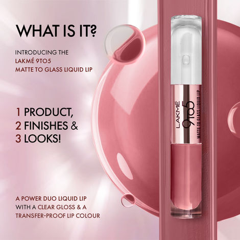 Lakme 9 to 5 Matte to Glass 2-in-1 Liquid Lipstick � Passion Pink|7.6 ml|MRP 650