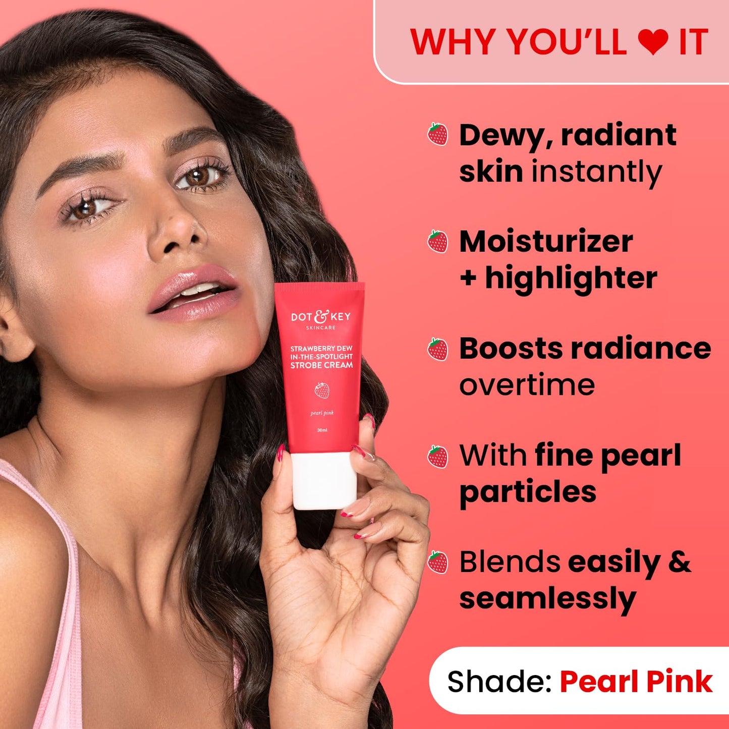 Dot & Key Strawberry Dew Strobe Cream, instant glow hydration, radiant pearl pink finish, glow makeup